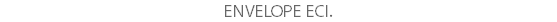 ENVELOPE ECI.