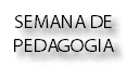 SEMANA DE PEDAGOGIA
