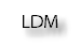 LDM